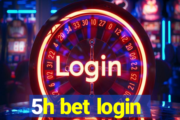 5h bet login